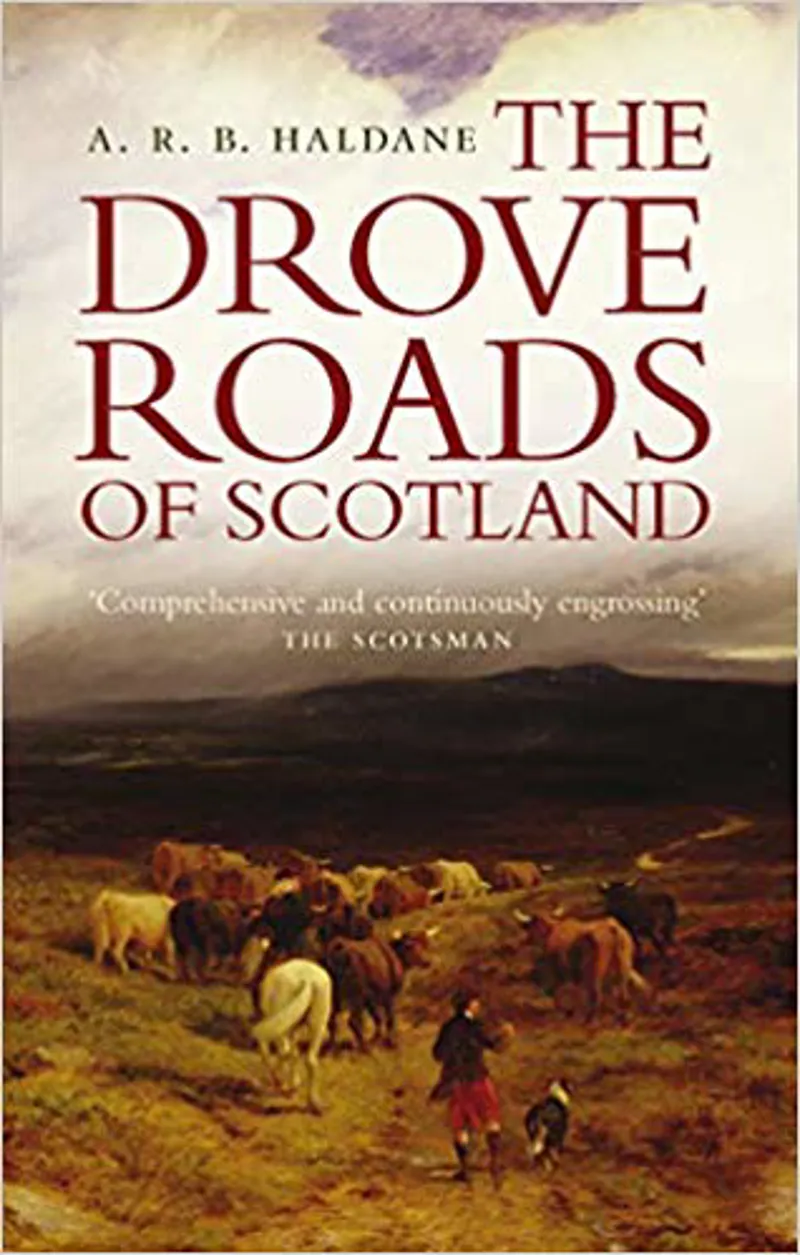 The Drove Roads of Scotland