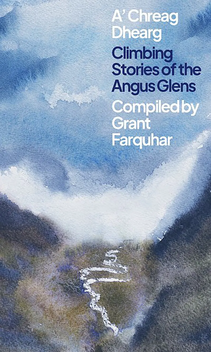 A'Chreag Dhearg - Climbing Stories of the Angus Glens