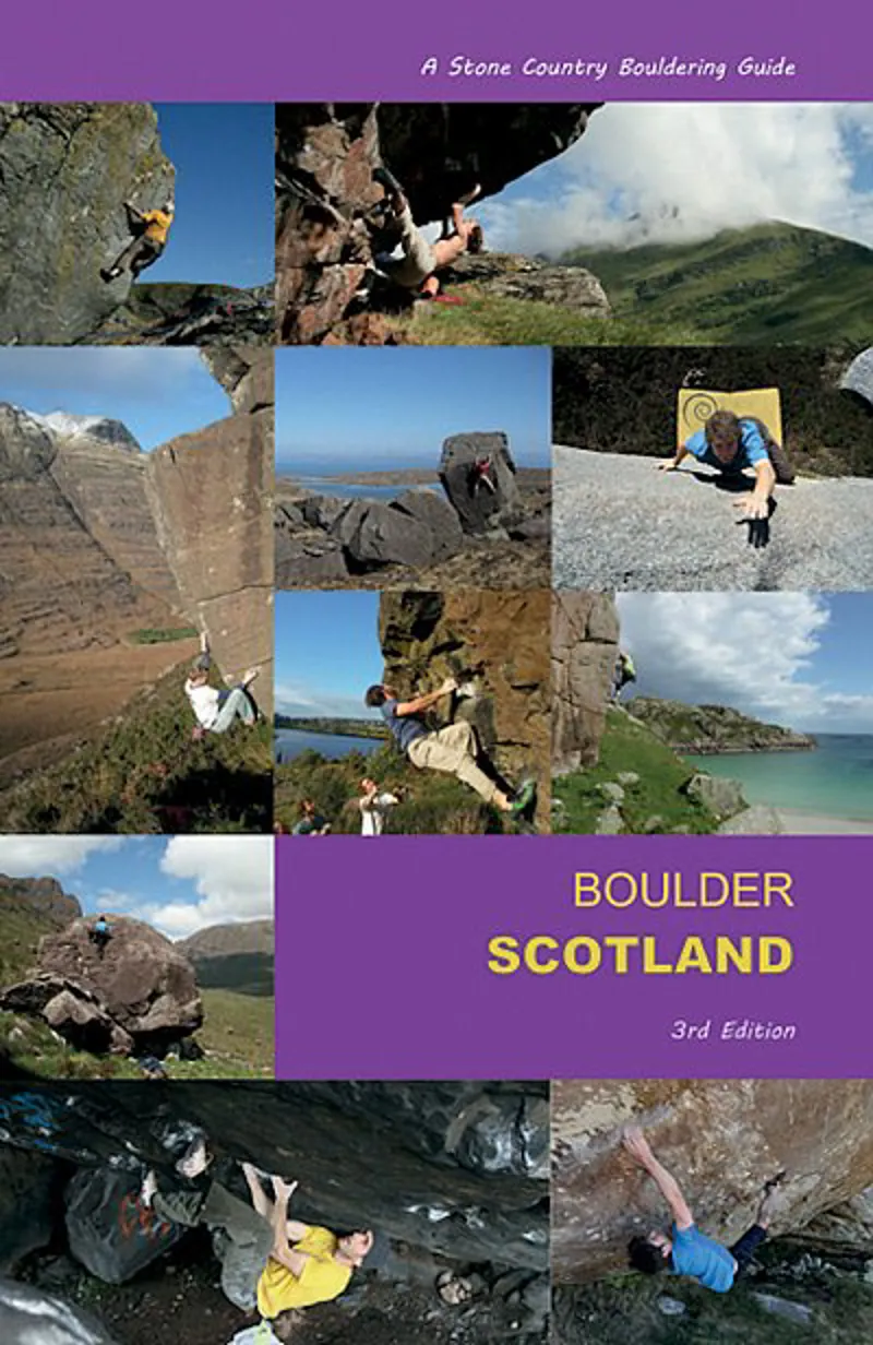 Boulder Scotland 3rd Edition - A Stone Country Bouldering Guide