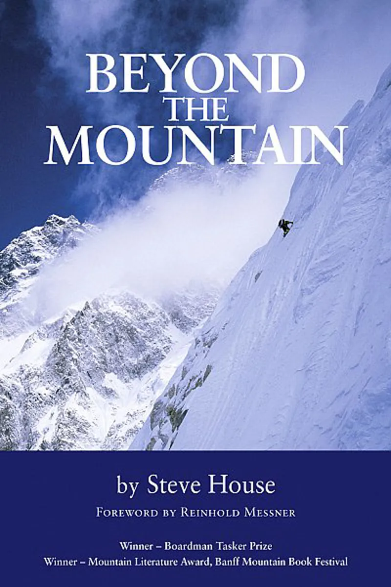 Beyond the Mountain. Steve House