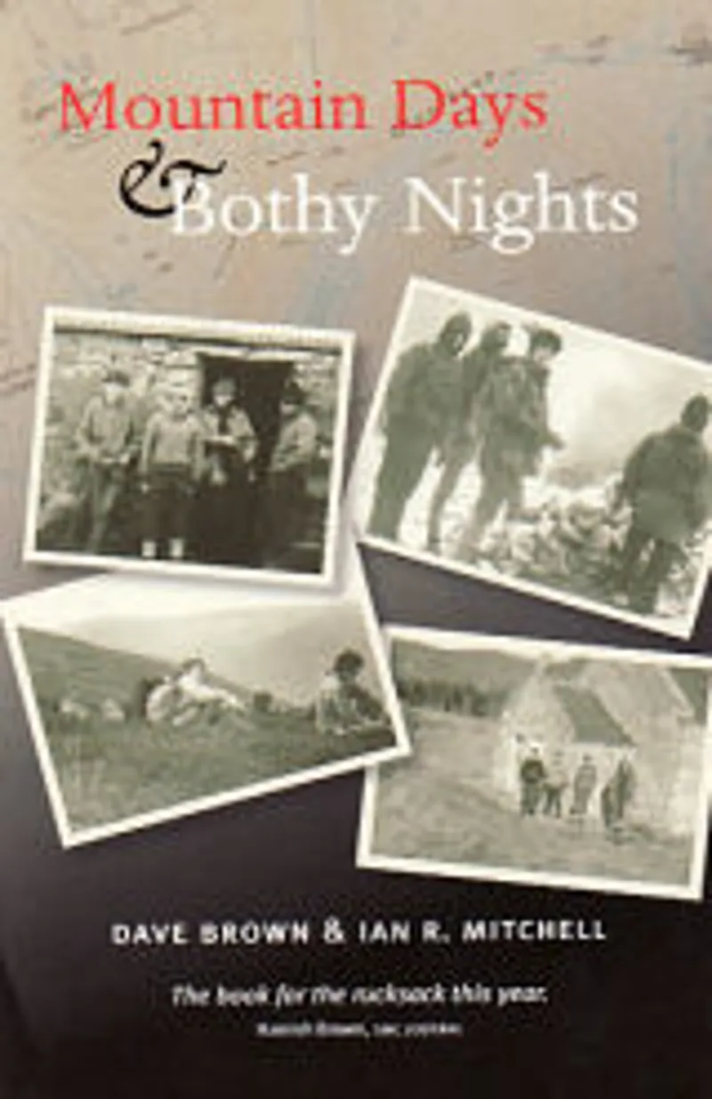 Mountain Days and Bothy Nights by Dave Brown and Ian R Mitchell