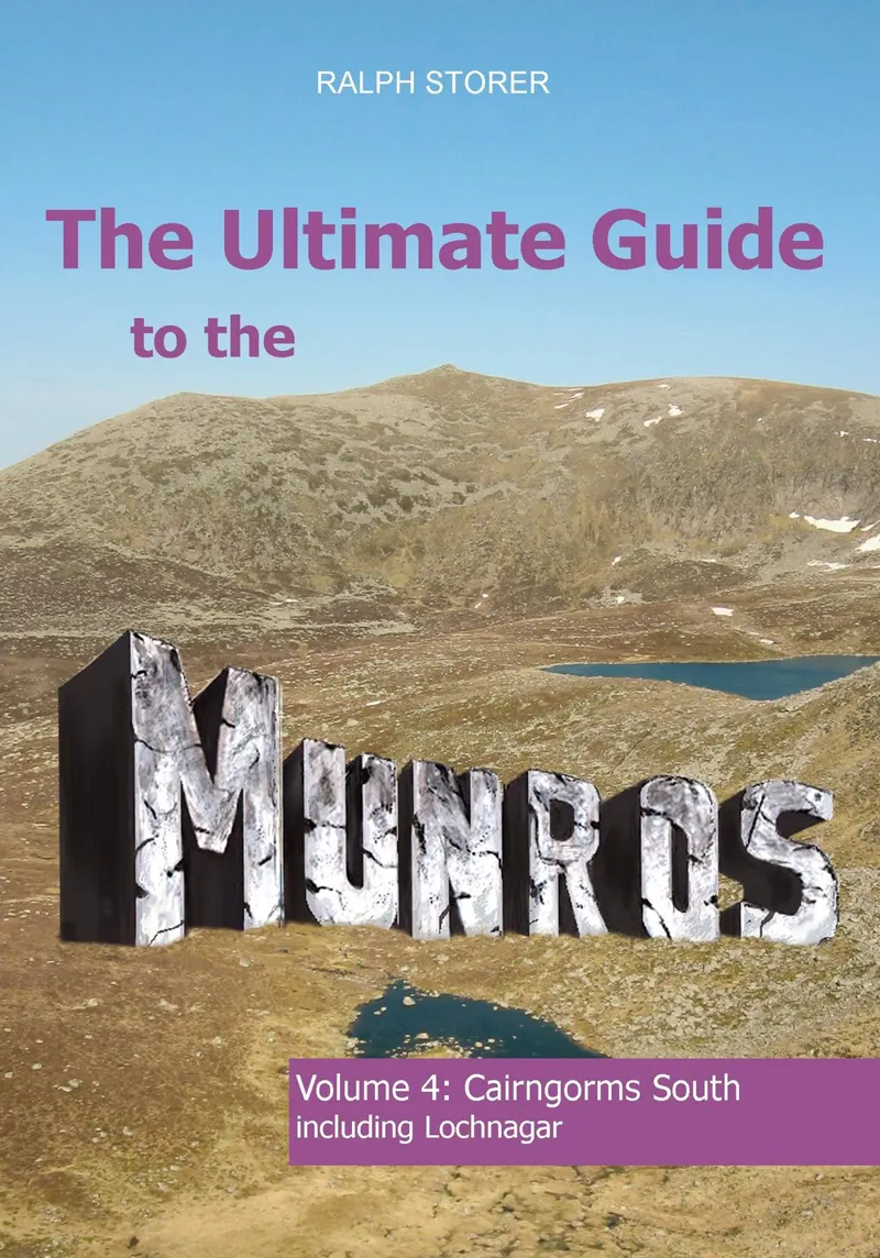 The Ultimate Guide To The Munros Vol 4: Cairngorms South